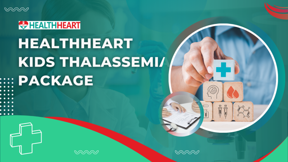 KIDS HEALTH HEART Thalassemia Package